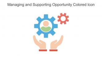 Managing And Supporting Opportunity Colored Icon In Powerpoint Pptx Png And Editable Eps Format