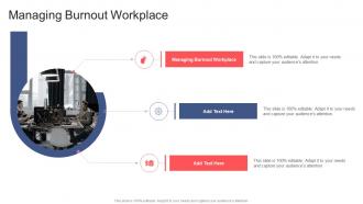 Managing Burnout Workplace In Powerpoint And Google Slides Cpb