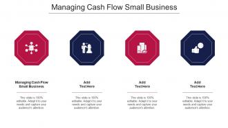 Managing Cash Flow Small Business Ppt PowerPoint Presentation Summary Clipart Cpb
