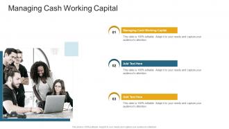 Managing Cash Working Capital In Powerpoint And Google Slides Cpb