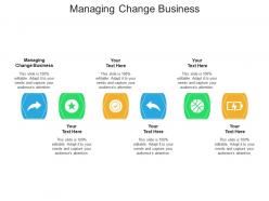 Managing change business ppt powerpoint presentation ideas layout ideas cpb