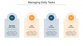 Managing Daily Tasks Ppt Powerpoint Presentation Portfolio Background Designs Cpb
