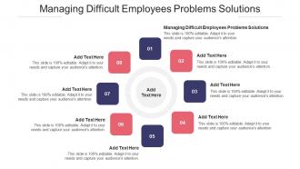 Managing Difficult Employees Problems Solutions In Powerpoint And Google Slides Cpb