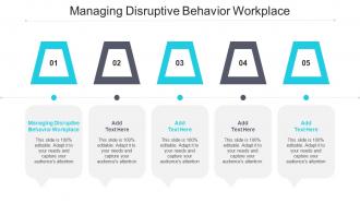 Managing Disruptive Behavior Workplace Ppt Powerpoint Presentation Slides Diagrams Cpb