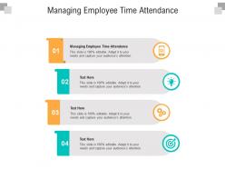 Managing employee time attendance ppt powerpoint presentation infographic template designs cpb
