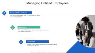 Managing Entitled Employees In Powerpoint And Google Slides Cpb