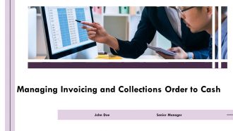 Managing Invoicing And Collections Order To Cash PPT Sample AT