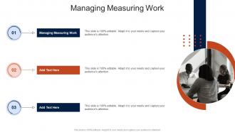 Managing Measuring Work In Powerpoint And Google Slides Cpb