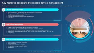 Managing Mobile Devices For Optimizing Key Features Associated To Mobile Device Management