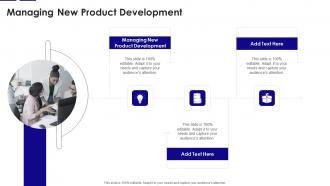 Managing New Product Development In Powerpoint And Google Slides Cpb