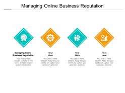 Managing online business reputation ppt powerpoint file design ideas cpb