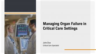 Managing Organ Failure In Critical Care Settings PPT Presentation AT