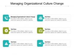 Managing organizational culture change ppt powerpoint presentation infographic template show cpb