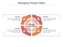 Managing pension risks ppt powerpoint presentation gallery model cpb