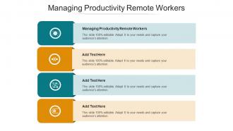 Managing Productivity Remote Workers Ppt PowerPoint Presentation Portfolio Information Cpb