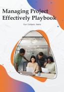 Managing Project Effectively Playbook Report Sample Example Document