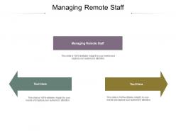 Managing remote staff ppt powerpoint presentation model skills cpb