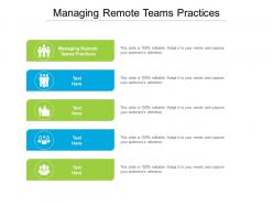 Managing remote teams practices ppt powerpoint presentation graphic images cpb