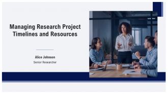 Managing Research Project Timelines And Resources PPT Slides AT