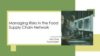 Managing Risks In The Food Supply Chain Network PPT Example AT