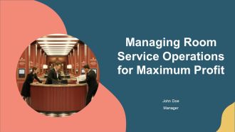 Managing Room Service Operations For Maximum Profit PPT Mockup AT
