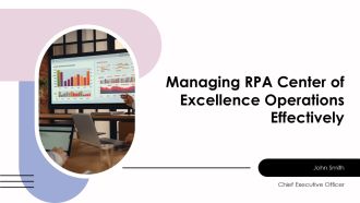 Managing RPA Center Of Excellence Operations Effectively PPT Graphics AT
