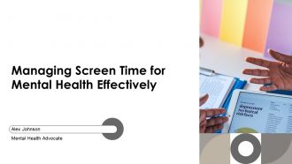 Managing Screen Time For Mental Health Effectively PPT Slides AT