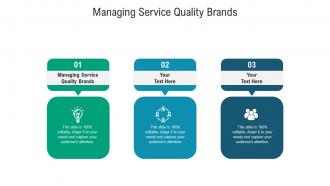 Managing service quality brands ppt powerpoint presentation professional introduction cpb