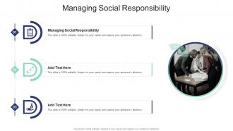 Managing Social Responsibility In Powerpoint And Google Slides Cpb