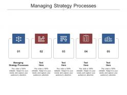 Managing strategy processes ppt powerpoint presentation portfolio examples cpb