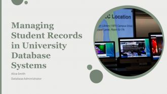 Managing Student Records In University Database Systems PPT Structure AT