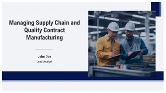 Managing Supply Chain And Quality Contract Manufacturing PPT Graphics AT