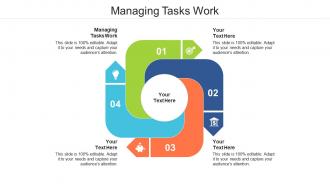 Managing tasks work ppt powerpoint presentation professional shapes cpb