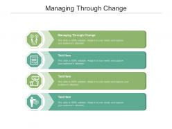 Managing through change ppt powerpoint presentation gallery skills cpb