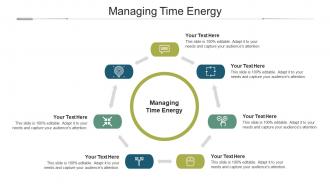 Managing time energy ppt powerpoint presentation infographics graphic tips cpb