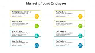 Managing Young Employees Ppt Powerpoint Presentation Infographic Template Show Cpb