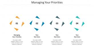 Managing your priorities ppt powerpoint presentation summary background images cpb