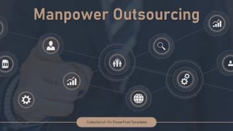 Manpower Outsourcing Powerpoint Ppt Template Bundles