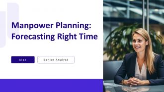 Manpower Planning Forecasting Right Time PPT Demonstration AT