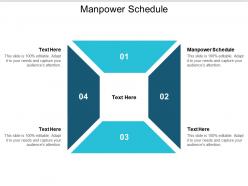 Manpower schedule ppt powerpoint presentation layouts graphics cpb