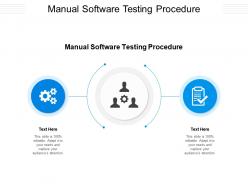Manual Software Testing Procedure Ppt Powerpoint Presentation ...