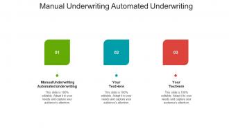 Manual underwriting automated underwriting ppt powerpoint presentation inspiration cpb