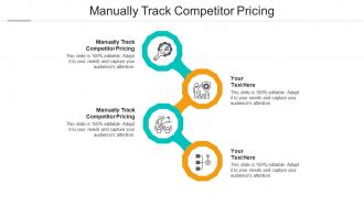 Manually track competitor pricing ppt powerpoint presentation model example cpb