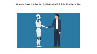 Manufacturer Is Affected By The Industrial Robotics Illustration
