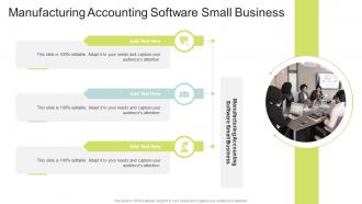 Manufacturing Accounting Software Small Business In Powerpoint And Google Slides Cpb