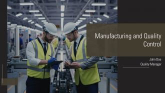 Manufacturing And Quality Control PPT Sample AT