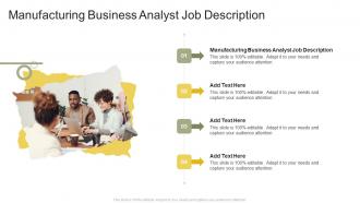 Manufacturing Business Analyst Job Description In Powerpoint And Google Slides Cpb