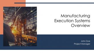 Manufacturing Execution Systems Overview PPT PowerPoint AT