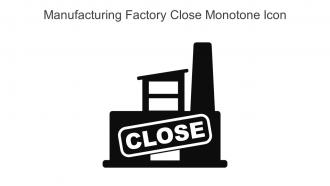 Manufacturing Factory Close Monotone Icon In Powerpoint Pptx Png And Editable Eps Format