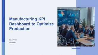 Manufacturing KPI Dashboard To Optimize Production PPT Information AT